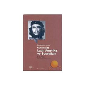 GÜNÜMÜZDE LATIN AMERIKA VE SOSYALIZM - D. L. RABY