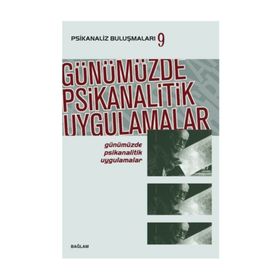 Günümüzde Psikanalitik Uygulamalar - kollektif