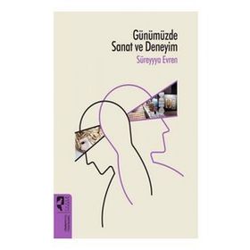 Günümüzde Sanat ve Deneyim - Süreyya Evren