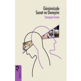 Günümüzde Sanat ve Deneyim - Süreyya Evren