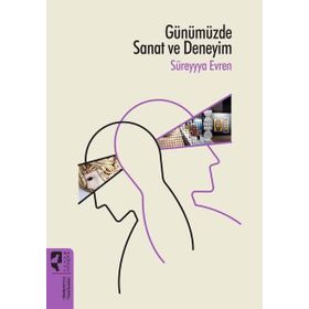 Günümüzde Sanat ve Deneyim - Süreyya Evren