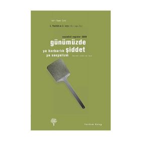 GÜNÜMÜZDE ŞİDDET YA BARBARLIK YA SOSYALIZM - LEO PANITCH;C. LEYS