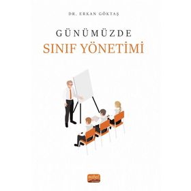 Günümüzde Sınıf Yönetimi Nobel Bilimsel Eserler