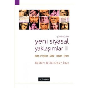 Günümüzde Yeni Siyasal Yaklaşımlar 2 - Hilal Onur İnce