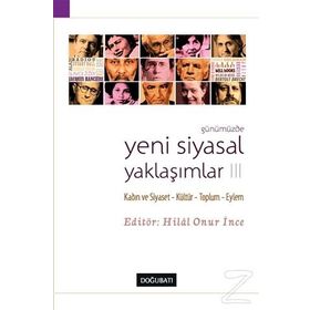 Günümüzde Yeni Siyasal Yaklaşımlar 3 - Hilal Onur İnce