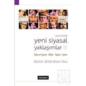 Günümüzde Yeni Siyasal Yaklaşımlar 3 - Hilal Onur İnce