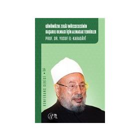 Günümüzde Zekat Müessesesinin Başarılı Olması İçin Alınacak Tedbirler Yusuf el-Karadavi