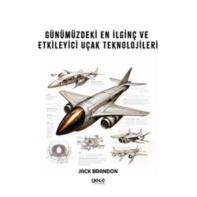 Günümüzdeki En İlginç ve Etkileyici Uçak Teknolojileri Gece Kitaplığı