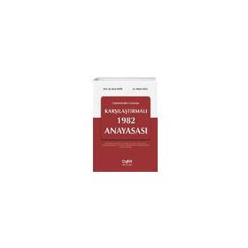 Günümüzden Geçmişe Karşılaştırmalı 1982 Anayasası - Rona Aybay