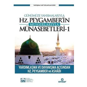 Günümüze Yansımalarıyla Hz. Peygamber’in Muasırlarıyla Münasebetleri 1 - Kolektif - Ensar Neşriyat