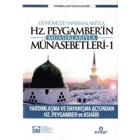 Günümüze Yansımalarıyla Hz. Peygamber’in Muasırlarıyla Münasebetleri 1 - Kolektif - Ensar Neşriyat