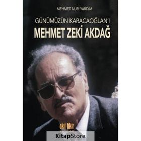 Günümüzün Karacaoğlan’ı Mehmet Zeki Akdağ - Mehmet Nuri Yardım