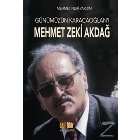 Günümüzün Karacaoğlan’ı Mehmet Zeki Akdağ - Mehmet Nuri Yardım
