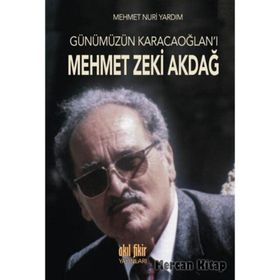 Günümüzün Karacaoğlan’ı Mehmet Zeki Akdağ - Mehmet Nuri Yardım