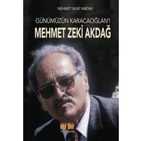 Günümüzün Karacaoğlan’ı Mehmet Zeki Akdağ - Mehmet Nuri Yardım