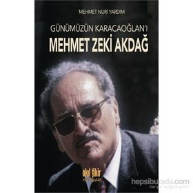 Günümüzün Karacaoğlan’ı Mehmet Zeki Akdağ - Mehmet Nuri Yardım