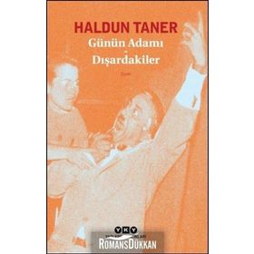 GÜNÜN ADAMI - DIŞARDAKİLER - HALDUN TANER