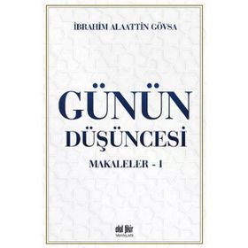Günün Düşüncesi Makaleler 1 - Akıl Fikir Yayınları