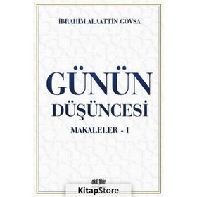 Günün Düşüncesi Makaleler 1 - Akıl Fikir Yayınları