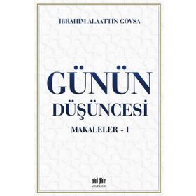 Günün Düşüncesi Makaleler 1 - Akıl Fikir Yayınları