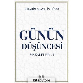 Günün Düşüncesi Makaleler 1 - Akıl Fikir Yayınları