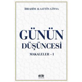 Günün Düşüncesi Makaleler 1 - Akıl Fikir Yayınları