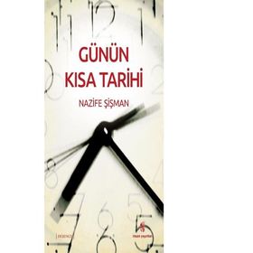 GÜNÜN KISA TARIHI - NAZIF ŞIŞMAN