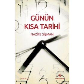 GÜNÜN KISA TARIHI - NAZIF ŞIŞMAN