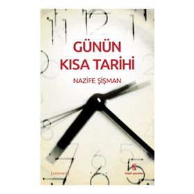 GÜNÜN KISA TARIHI - NAZIF ŞIŞMAN