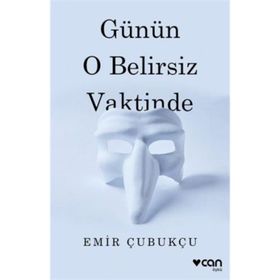 Günün O Belirsiz Vaktinde - Emir Çubukçu