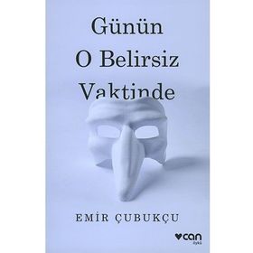 Günün O Belirsiz Vaktinde - Emir Çubukçu