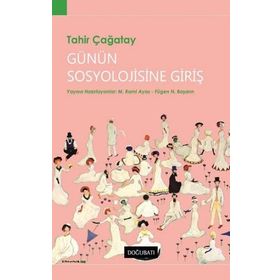 Günün Sosyolojisine Giriş - Tahir Çağatay