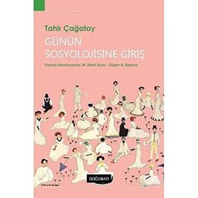 Günün Sosyolojisine Giriş - Tahir Çağatay