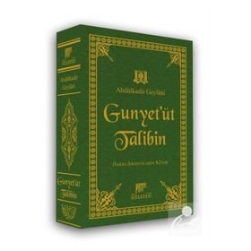 Gunyet’üt Talibin - Gavs-ı Azam Seyyid Abdülkadir Geylani
