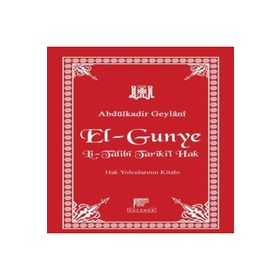 Gunyet’üt Talibin - Gavs-ı Azam Seyyid Abdülkadir Geylani