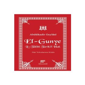 Gunyet’üt Talibin - Gavs-ı Azam Seyyid Abdülkadir Geylani