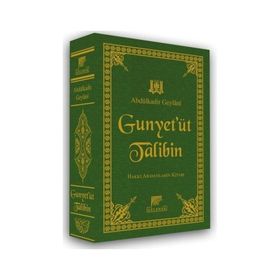 Gunyet’üt Talibin - Gavs-ı Azam Seyyid Abdülkadir Geylani