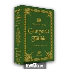 GUNYET'ÜT TALIBIN TERCÜMESİ HAKKI ARAYANLARIN KİTABI - SEYYID ABDÜLKADİR GEYLANI