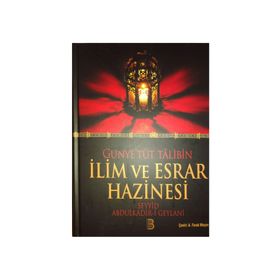 GUNYET'ÜT TALIBIN TERCÜMESİ HAKKI ARAYANLARIN KİTABI - SEYYID ABDÜLKADİR GEYLANI