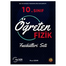 Gür Yayınları 10. Sınıf Fizik Öğreten Fizik Fasikülleri Seti