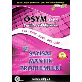Gür Yayınları ÖSYM Tarzı Öğreten Sayısal Mantık Problemleri