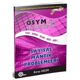 Gür Yayınları ÖSYM Tarzı Öğreten Sayısal Mantık Problemleri