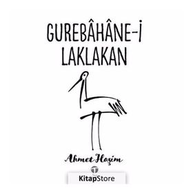 GURABAHANE-I LAKLAKAN (OSMANLI TÜRKÇESI ASLI İLE BIRLIKTE) - AHMET HAŞIM