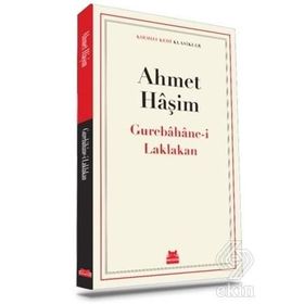 GURABAHANE-I LAKLAKAN (OSMANLI TÜRKÇESI ASLI İLE BIRLIKTE) - AHMET HAŞIM