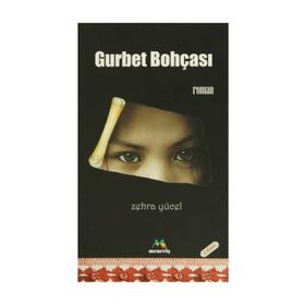 GURBET BOHÇASI - ZEHRA YÜCEL