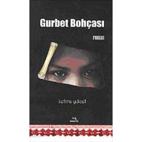 GURBET BOHÇASI - ZEHRA YÜCEL