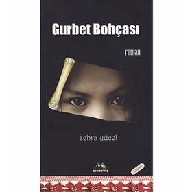 GURBET BOHÇASI - ZEHRA YÜCEL