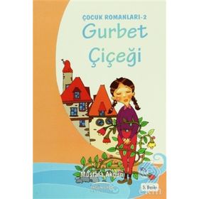 GURBET ÇİÇEĞİ - MUSTAFA AKGÜN