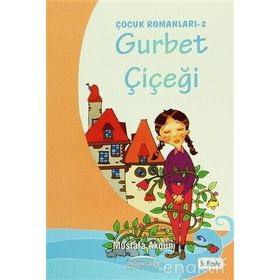 GURBET ÇİÇEĞİ - MUSTAFA AKGÜN