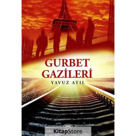 Gurbet Gazileri - Yavuz Atıl